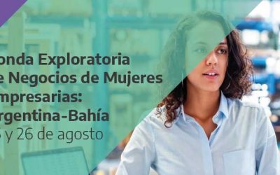 Ronda Exploratoria de Negocios de Mujeres Empresarias Argentina- Bahía 2021